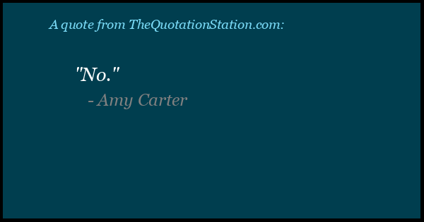 Click to Share this Quote by Amy Carter on Facebook