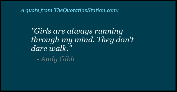 Click to Share this Quote by Andy Gibb on Facebook