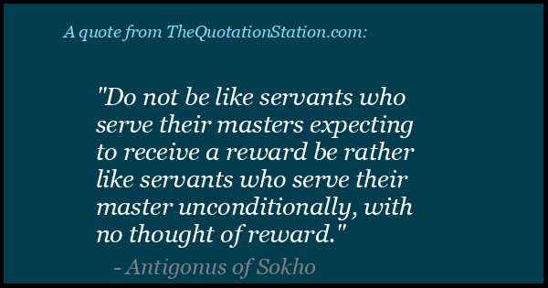 Click to Share this Quote by Antigonus of Sokho on Facebook