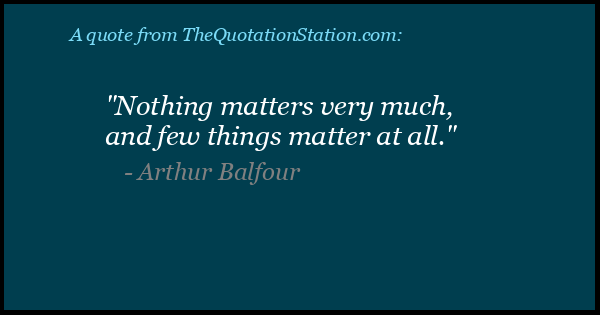 Click to Share this Quote by Arthur Balfour on Facebook