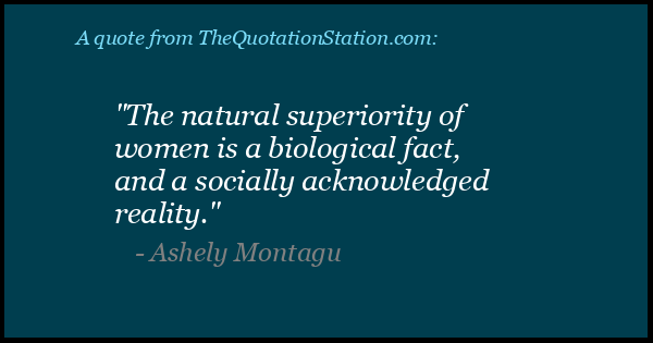 Click to Share this Quote by Ashely Montagu on Facebook