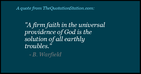 Click to Share this Quote by B Warfield on Facebook