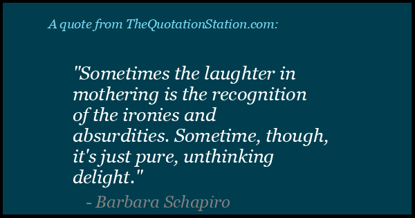 Click to Share this Quote by Barbara Schapiro on Facebook