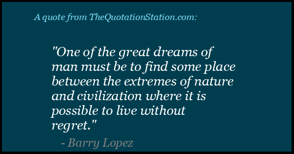 Click to Share this Quote by Barry Lopez on Facebook