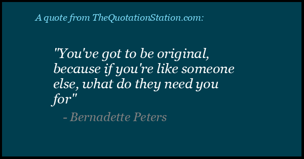 Click to Share this Quote by Bernadette Peters on Facebook