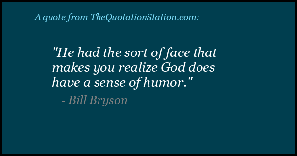Click to Share this Quote by Bill Bryson on Facebook