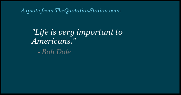 Click to Share this Quote by Bob Dole on Facebook