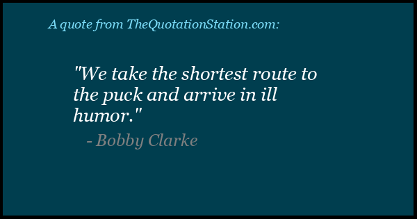 Click to Share this Quote by Bobby Clarke on Facebook