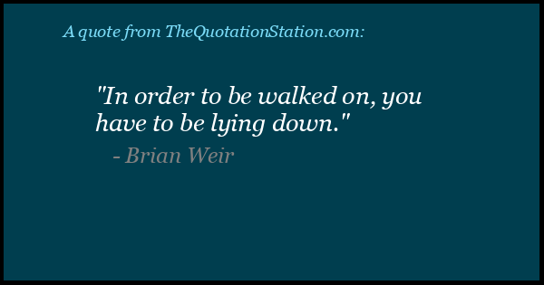 Click to Share this Quote by Brian Weir on Facebook