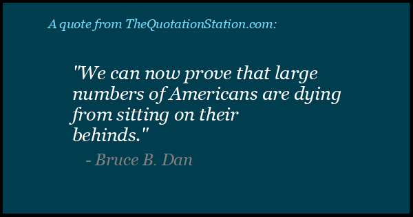 Click to Share this Quote by Bruce B Dan on Facebook