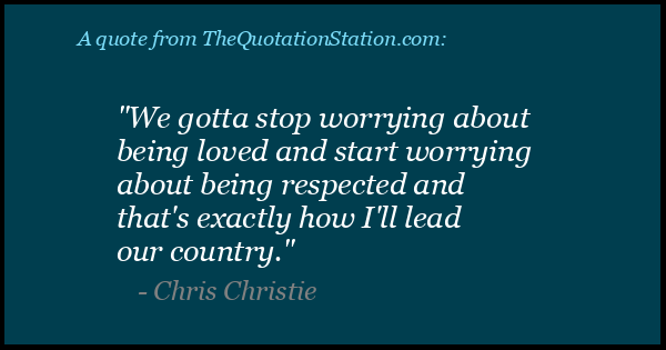 Click to Share this Quote by Chris Christie on Facebook