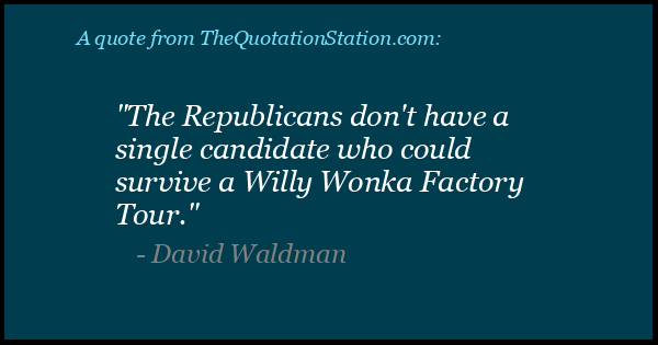 Click to Share this Quote by David Waldman on Facebook