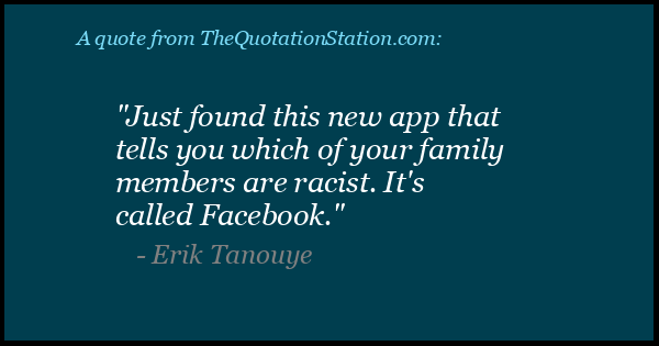 Click to Share this Quote by Erik Tanouye on Facebook
