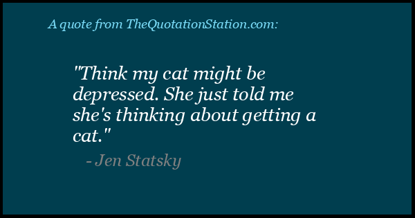 Click to Share this Quote by Jen Statsky on Facebook