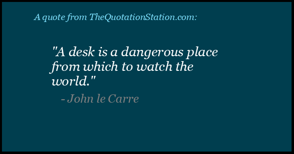 Click to Share this Quote by John le Carre on Facebook