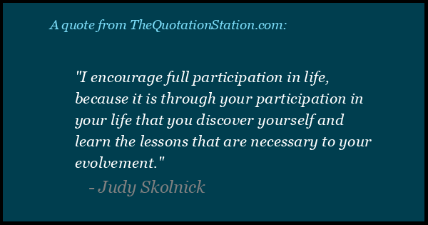 Click to Share this Quote by Judy Skolnick on Facebook