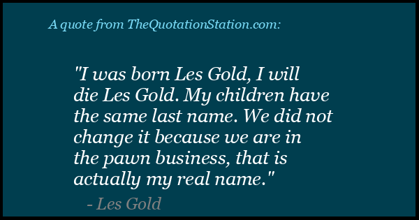 Click to Share this Quote by Les Gold on Facebook