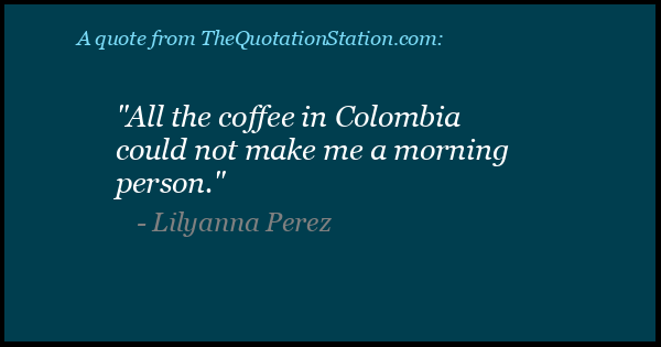 Click to Share this Quote by Lilyanna Perez on Facebook