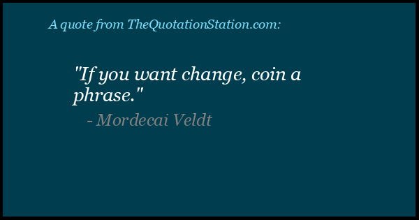 Click to Share this Quote by Mordecai Veldt on Facebook