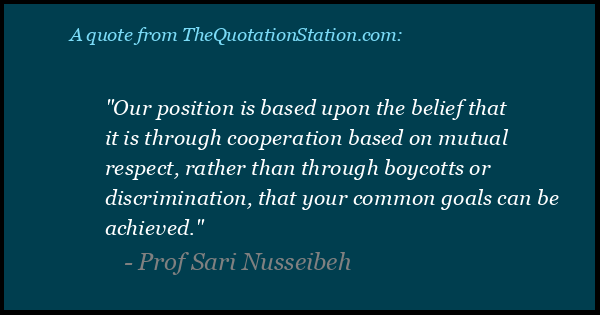 Click to Share this Quote by Prof Sari Nusseibeh on Facebook