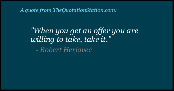Click to Share this Quote by Robert Herjavec on Facebook Click to Share this Quote by Robert Herjavec on Facebook