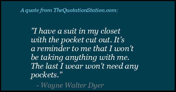 Click to Share this Quote by Wayne Walter Dyer on Facebook