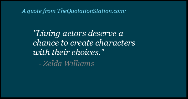 Click to Share this Quote by Zelda Williams on Facebook